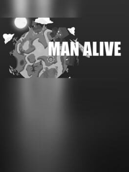 Man Alive Game