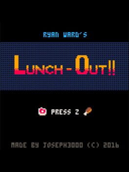 Ryan Ward's Lunch-Out!!