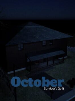 October: Survivor's Guilt