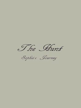 The Hunt - Sophie's Journey