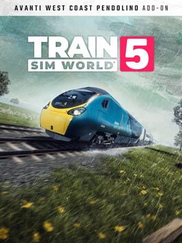 Train Sim World 5: Avanti West Coast BR Class 390 Pendolino EMU Add-On