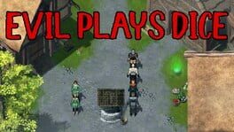 Evil Plays Dice