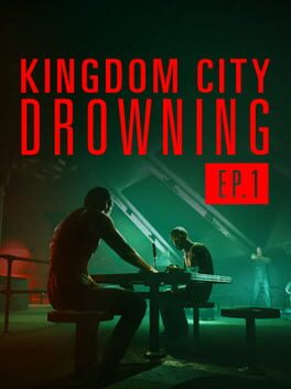 Kingdom City Drowning Ep1 - The Champion