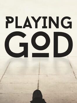 Playing God