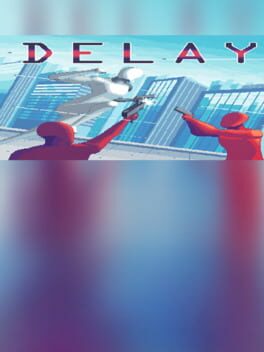 Delay