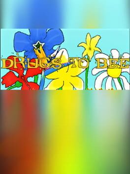 Drugs to Bee