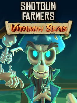 Shotgun Farmers: Vitamin Seas Supporter Pack
