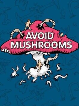 Avoid Mushrooms