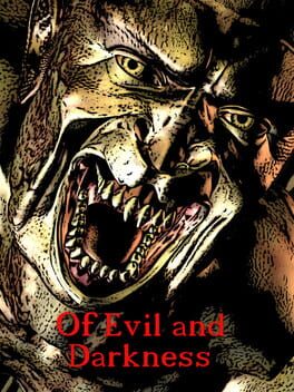 Of Evil and Darkness