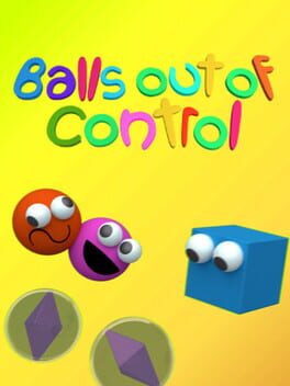 Balls Out of Control