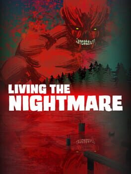 Living the Nightmare
