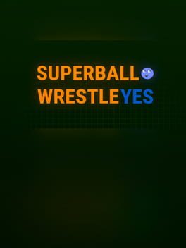 Super Ball Wrestle Yes