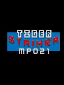 Tiger Striker: MP021