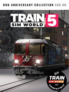 Train Sim World 5: RhB Anniversary Collection Add-On
