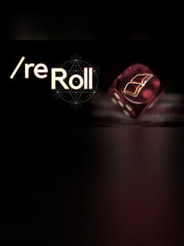 Reroll