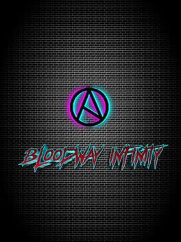 Bloodway Infinity