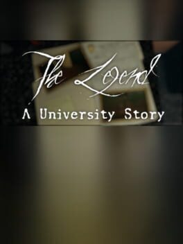 The Legend: A University Story