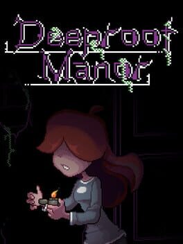 Deeproot Manor