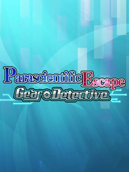 Parascientific Escape: Gear Detective