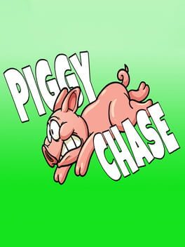Piggy Chase