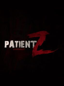 PatientZ: Survivalist