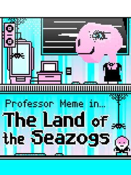 The Land of the Seazogs