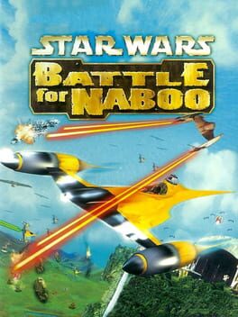 Star Wars: Episode I: Battle for Naboo
