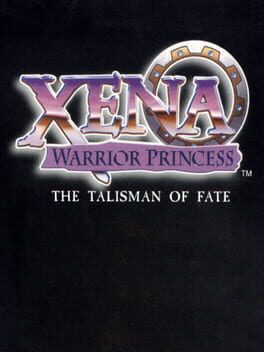 Xena: Warrior Princess: The Talisman of Fate