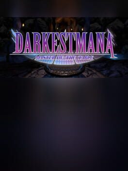 Darkest Mana : Master of the Table