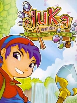 Juka and the Monophonic Menace