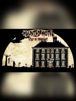 Haunted Hotel: Stay in the Light