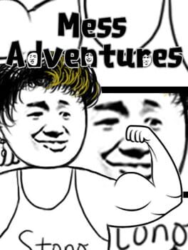 Mess Adventures