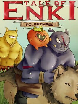 Tale of Enki: Pilgrimage