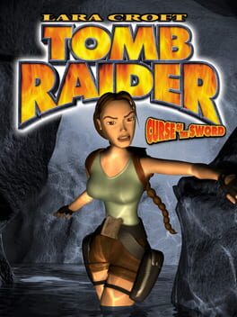 Tomb Raider: Curse of the Sword*