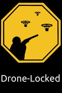 Drone-Locked