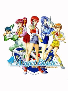 ANGEL BLADE - NEO TOKYO GUARDIANS
