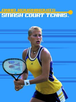 ANNA KOURNIKOVA'S SMASH COURT TENNIS