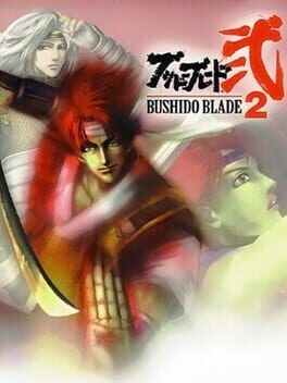 BUSHIDO BLADE 2