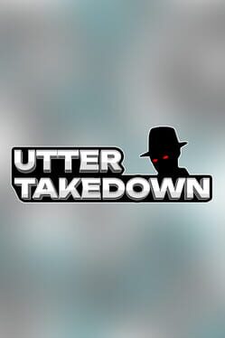 Utter Takedown