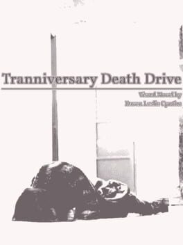 Tranniversary Death Drive