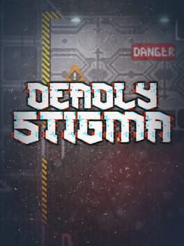 Deadly Stigma