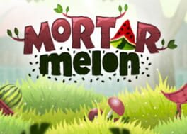 Mortar Melon