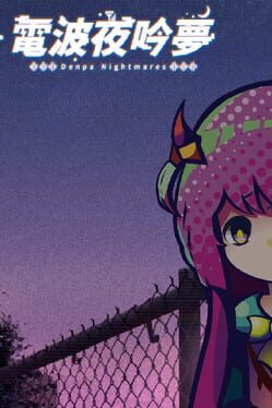 Denpa Nightmares