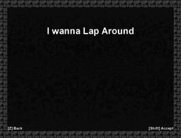 I Wanna Lap Around