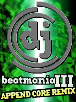 Beatmania III Append Core Remix