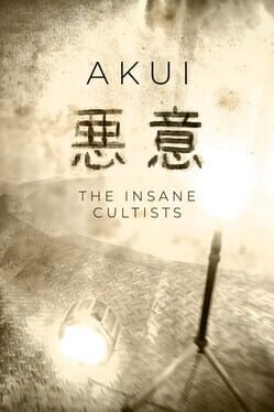 Akui: The Insane Cultists