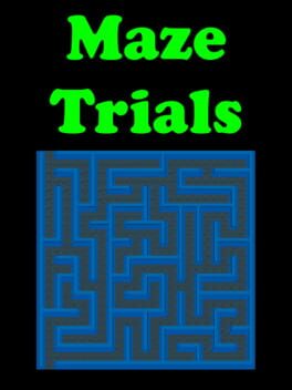 Maze Trials