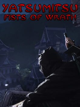 Yatsumitsu Fists of Wrath