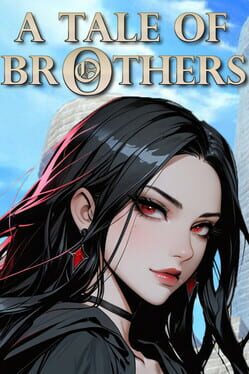 A Tale of Brothers