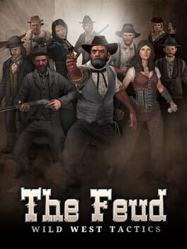 The Feud: Wild West Tactics